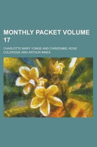 Cover of Monthly Packet Volume 17