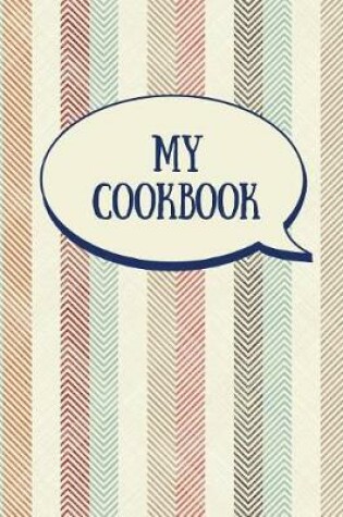 Cover of My Cookbook (Blank Recipe Book)