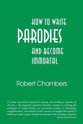 Book cover for How to Write Parodies and Become Immortal