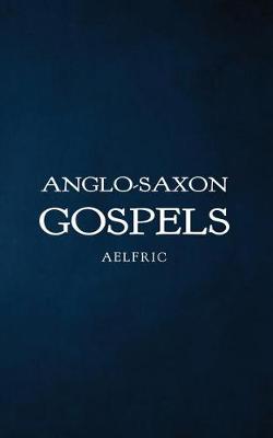 Book cover for Anglo-Saxon Gospels