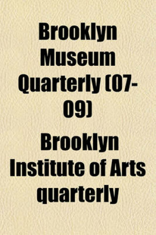 Cover of Brooklyn Museum Quarterly (07-09)