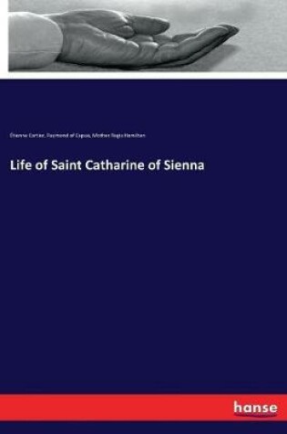 Cover of Life of Saint Catharine of Sienna