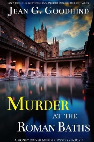 Cover of MURDER AT THE ROMAN BATHS an absolutely gripping cozy murder mystery full of twists