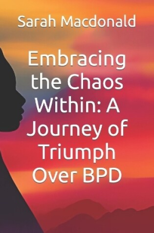 Cover of Embracing the Chaos Within