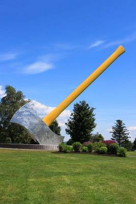 Book cover for World's Biggest Axe in Nacawic New Brunswick Canada Journal