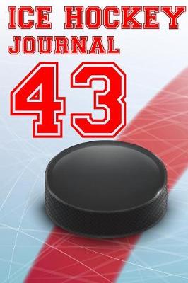 Book cover for Ice Hockey Journal 43