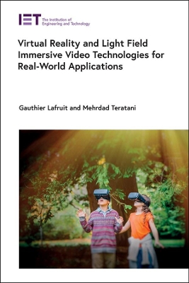 Book cover for Virtual Reality and Light Field Immersive Video Technologies for Real-World Applications