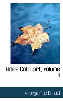 Book cover for Adela Cathcart, Volume II