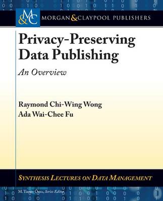 Cover of Privacy-Preserving Data Publishing