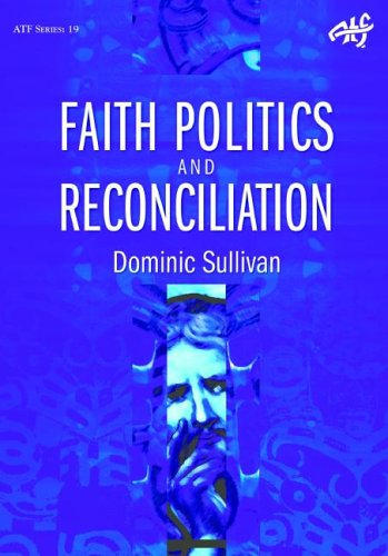 Book cover for Faith, Politics and Reconciliation