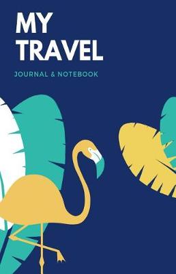 Book cover for My Travel Journal and Notebook