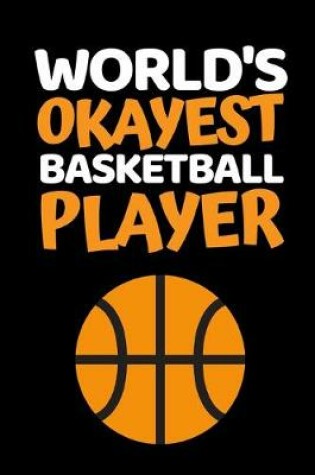 Cover of World's Okayest Basketball Player