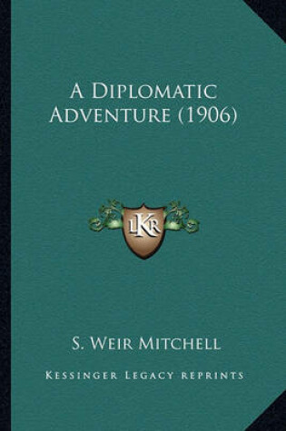 Cover of A Diplomatic Adventure (1906) a Diplomatic Adventure (1906)