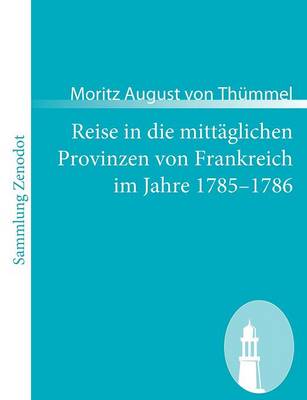 Book cover for Reise in die mittäglichen Provinzen von Frankreich im Jahre 1785-1786