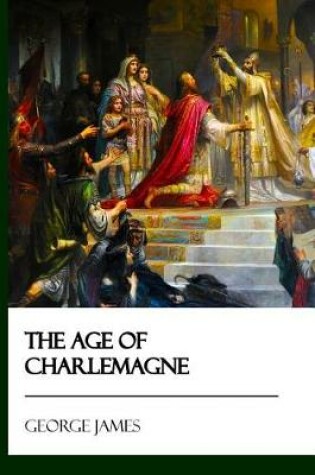 Cover of The Age of Charlemagne