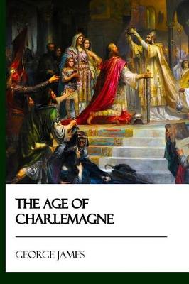 Book cover for The Age of Charlemagne