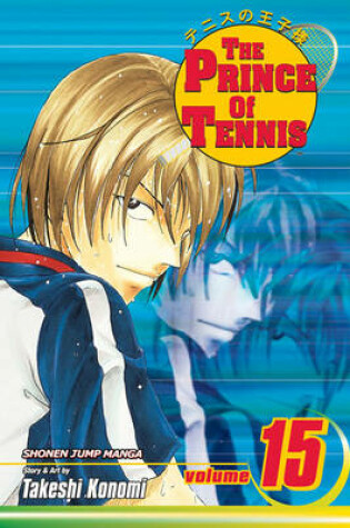 Cover of The Prince of Tennis, Vol. 15