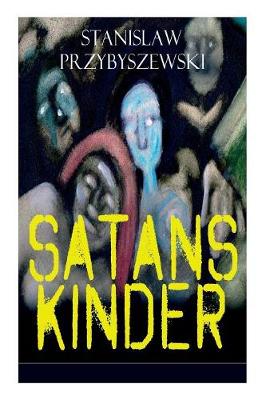 Book cover for Satans Kinder (Vollständige Ausgabe)