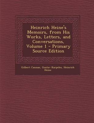 Book cover for Heinrich Heine's Memoirs, from His Works, Letters, and Conversations, Volume 1 - Primary Source Edition