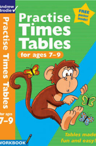 Cover of Practise Times Tables for ages 7-9