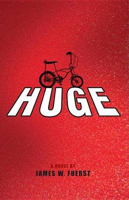 Book cover for Huge: A Novel