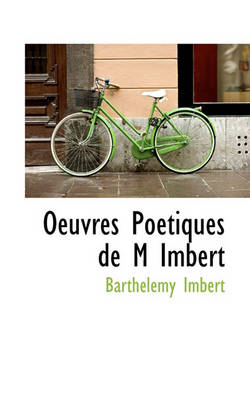 Book cover for Oeuvres Po Tiques de M Imbert