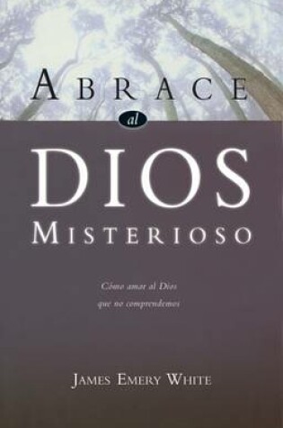 Cover of Abrace al Dios Misterioso