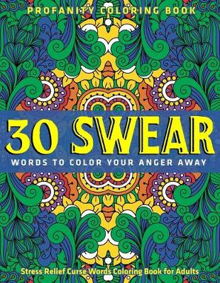 Book cover for 30 Swear Words to Color Your Anger Away