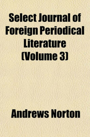 Cover of The Select Journal of Foreign Periodical Literature Volume 3