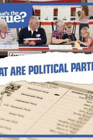 Cover of What Are Political Parties?