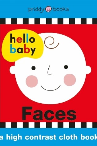 Cover of Hello Baby Faces Cloth Book
