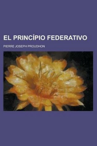 Cover of El Principio Federativo