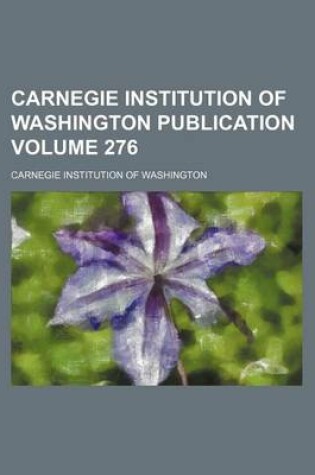 Cover of Carnegie Institution of Washington Publication Volume 276