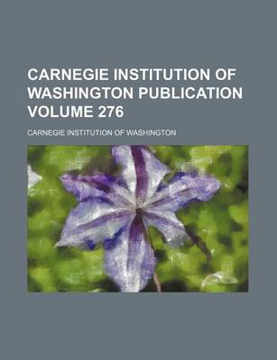 Book cover for Carnegie Institution of Washington Publication Volume 276