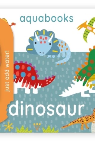 Cover of Aquabooks - Dinosaur