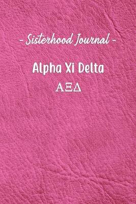 Book cover for Sisterhood Journal Alpha Xi Delta