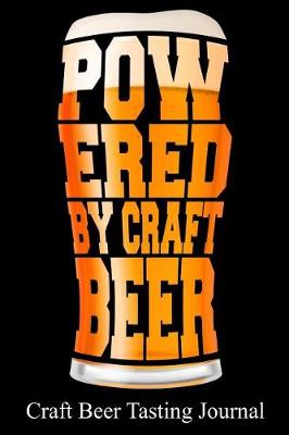 Book cover for Powered by Craft Beer Craft Beer Tasting Journal
