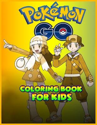 Book cover for Pokemon Go Coloring Book For Kids