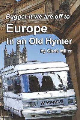 Book cover for We are off to Europe in an Old Hymer