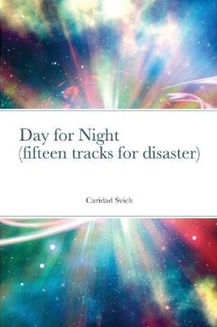 Cover of Day for Night (fifteen tracks for disaster)