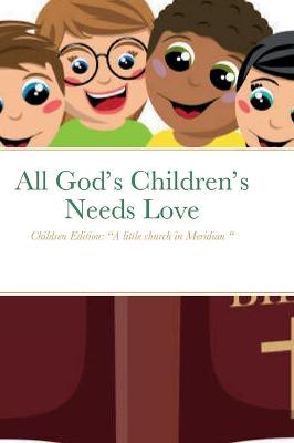 Book cover for All God's Children's Needs Love