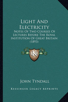 Book cover for Light and Electricity Light and Electricity