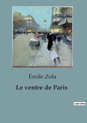 Book cover for Le ventre de Paris