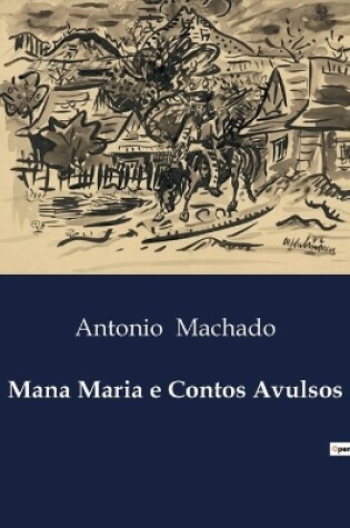 Cover of Mana Maria e Contos Avulsos