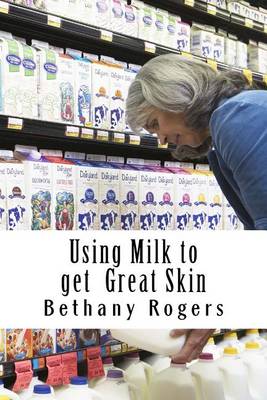 Book cover for Using Milk to get Great Skin