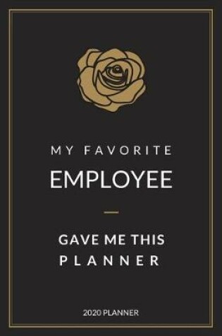 Cover of My Favorite Employee Gave Me This Planner