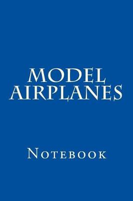 Book cover for Model Airplanes