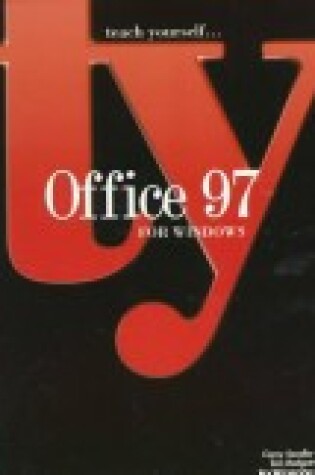 Cover of Teach Yourself Office 97 for Windows