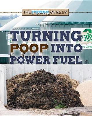 Book cover for Turning Poop Into Power Fuel