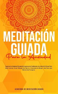 Cover of Meditacion Guiada Para la Ansiedad